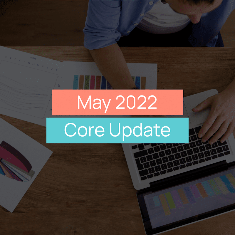 May 2022 Core Update