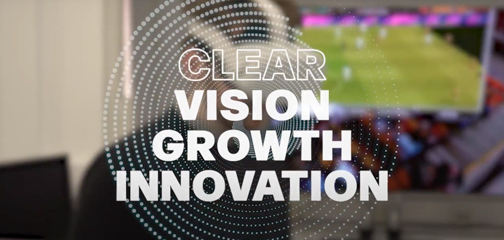 Clear, Vision, Growth, Innovation graphic