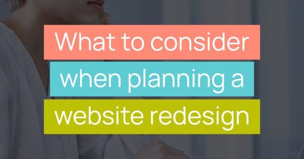 What to consider when planning a website redesign title image