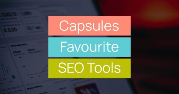 Capsules Favourite SEO Tools title image