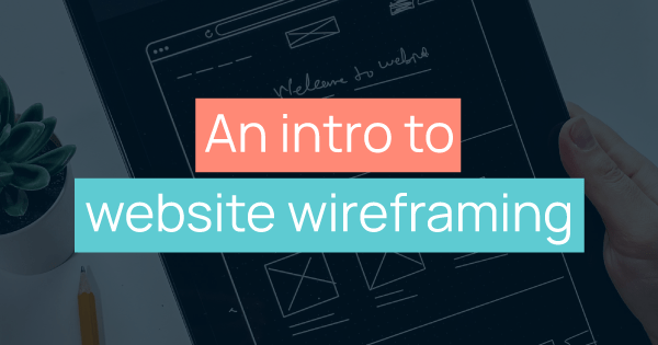 An intro to website wireframing title image
