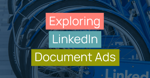 Exploring LinkedIn Document Ads title image
